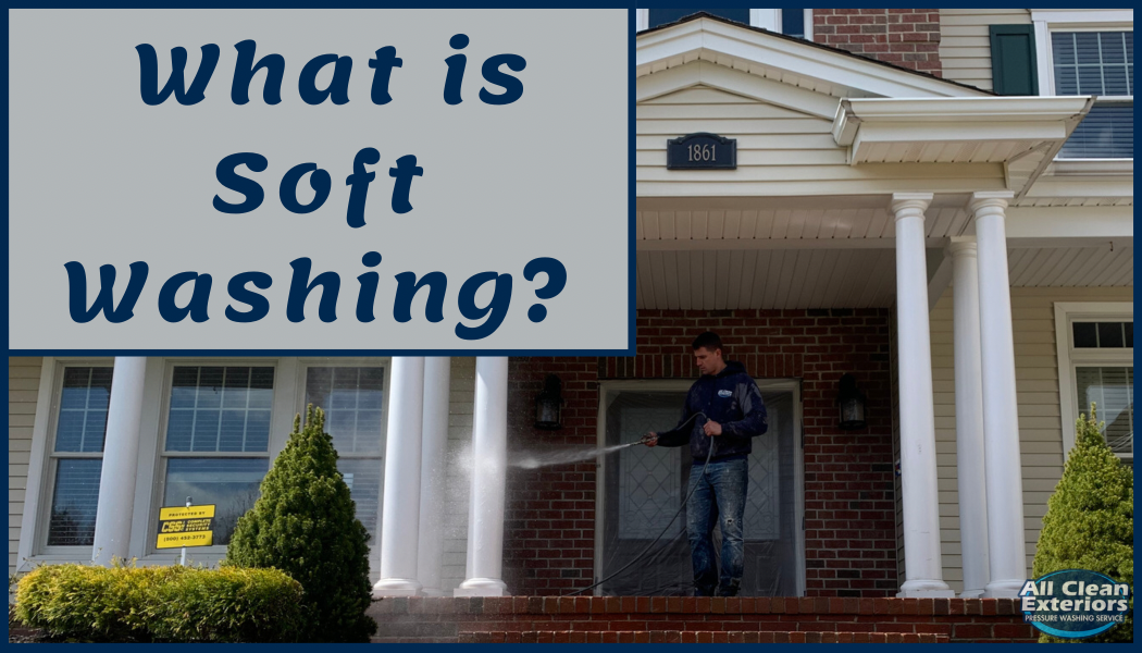 What is soft washing? 